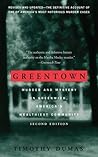 Greentown: Murder and Mystery in Greenwich, America's Wealthiest Community