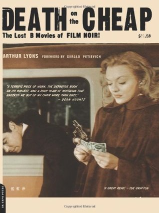 Death on the Cheap: The Lost B Movies of Film Noir (Paperback)