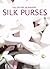 Silk Purses
