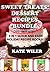 Sweet Treats! Dessert Recipes Bundle by Kate Wiler