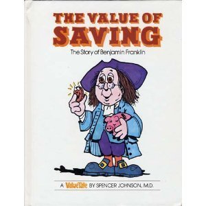 The Value of Saving: The Story of Benjamin Franklin (Hardcover)