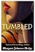 Tumbled: Part Three of the True Lies Trilogy
