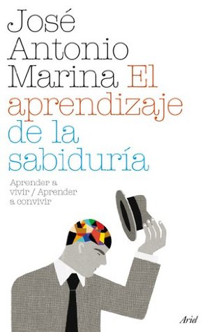 El aprendizaje de la sabiduría: Aprender a vivir / Aprender a convivir (Kindle Edition)