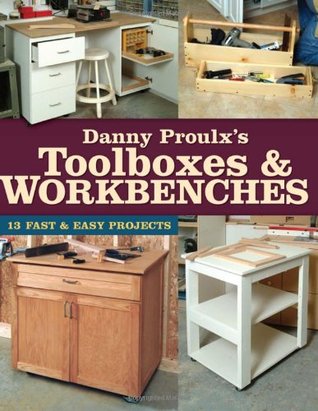 Danny Proulx's Toolboxes & Workbenches (Paperback)