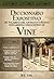 Diccionario expositivo de palabras del Antiguo y Nuevo Testamento exhaustivo de Vine (Spanish Edition)