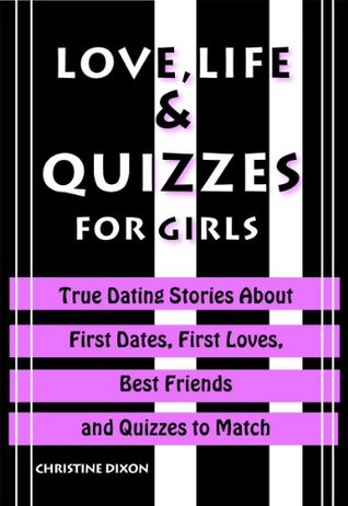 Love, Life & Quizzes for Girls