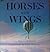 Horses With Wings (Laura Geringer Books)