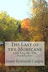 The Last of the Mohicans With Sequel: The Pathfinder