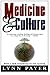 Medicine and Culture by Lynn Payer