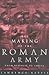 The Making of the Roman Army by Lawrence Keppie