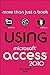 Using Microsoft Access 2010, Enhanced Edition