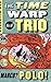 Marco? Polo! (Time Warp Tri...