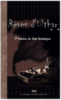 Rêves d'Ulthar: 21 histoires de chats fantastiques