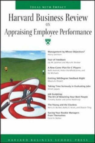 Harvard Business Review On Appraising Employee Performance (Harvard Business Review Paperback Series)