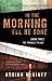 In the Morning I'll Be Gone by Adrian McKinty