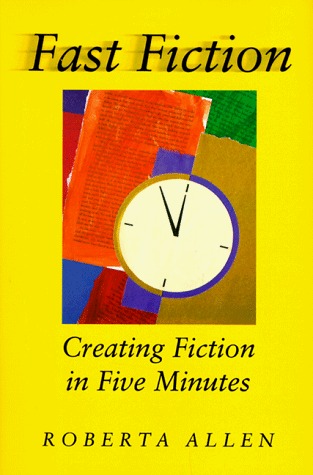 Fast Fiction: Creating Fiction in Five Minutes (Hardcover)