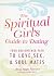 The Spiritual Girl's Guide to Dating by Amy Leigh
