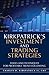 Kirkpatrick's Investment and Trading Strategies: Tools and Techniques for Profitable Trend Following
