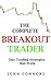 The Complete Breakout Trader by John Connors