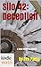 Silo 42: Deception (Silo Saga)