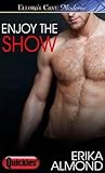 Enjoy the Show (Steamy Love Scenes, #1)