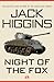 Night of the Fox by Jack Higgins