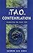 The Tao of Contemplation by Jasmin Lee Cori