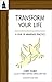 Transform Your Life: A Year...