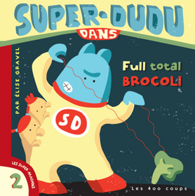 Super-Dudu dans full total brocoli (Paperback)