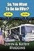 So, you want to be an RVer? Revised by John Huggins
