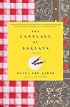 The Language of Baklava by Diana Abu-Jaber