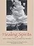Healing Spirits by Judith B. Joslow-Rodewald