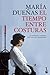 El tiempo entre costuras by María Dueñas