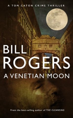 A Venetian Moon (DCI Tom Caton Manchester #9)