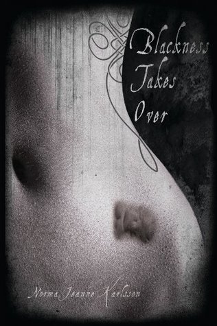 Blackness Takes Over (The Blackness, #1)