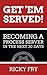 Get 'Em Served! Becoming a Process Server in the Next 30 Days by Ricky Fry