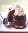 A Passion for Ice Cream: 95 Recipes for Fabulous Desserts A Passion for Ice Cream: 95 Recipes for Fabulous Desserts