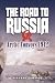 The Road to Russia by Bernard Edwards The Road to Russia by Bernard Edwards