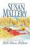 Full-Time Father by Susan Mallery Full-Time Father by Susan Mallery