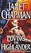 Loving the Highlander (Highlander, #2)