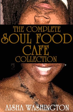 The Complete Soul Food Cafe Collection (Kindle Edition)