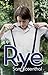 Rye: A genderQueer erotic novel