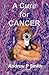 A Cure for Cancer by Andrew P. Smith