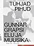 Tühjad Pihud. Gunnar Grapsi elu ja muusika