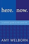 here.now. by Amy Welborn