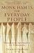 Monk Habits for Everyday People by Dennis Okholm