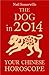 The Dog in 2014: Your Chinese Horoscope: The 27th Annual Chinese Zodiac Guide to Astrology and Luck