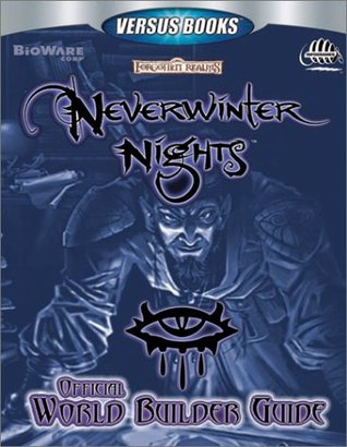 Neverwinter Nights: Official World Builder's Guide (Paperback)