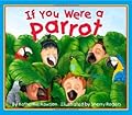 If You Were a Parrot