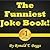 The Funniest Joke Book! Best Collection Of Jokes In The Kindle Library!